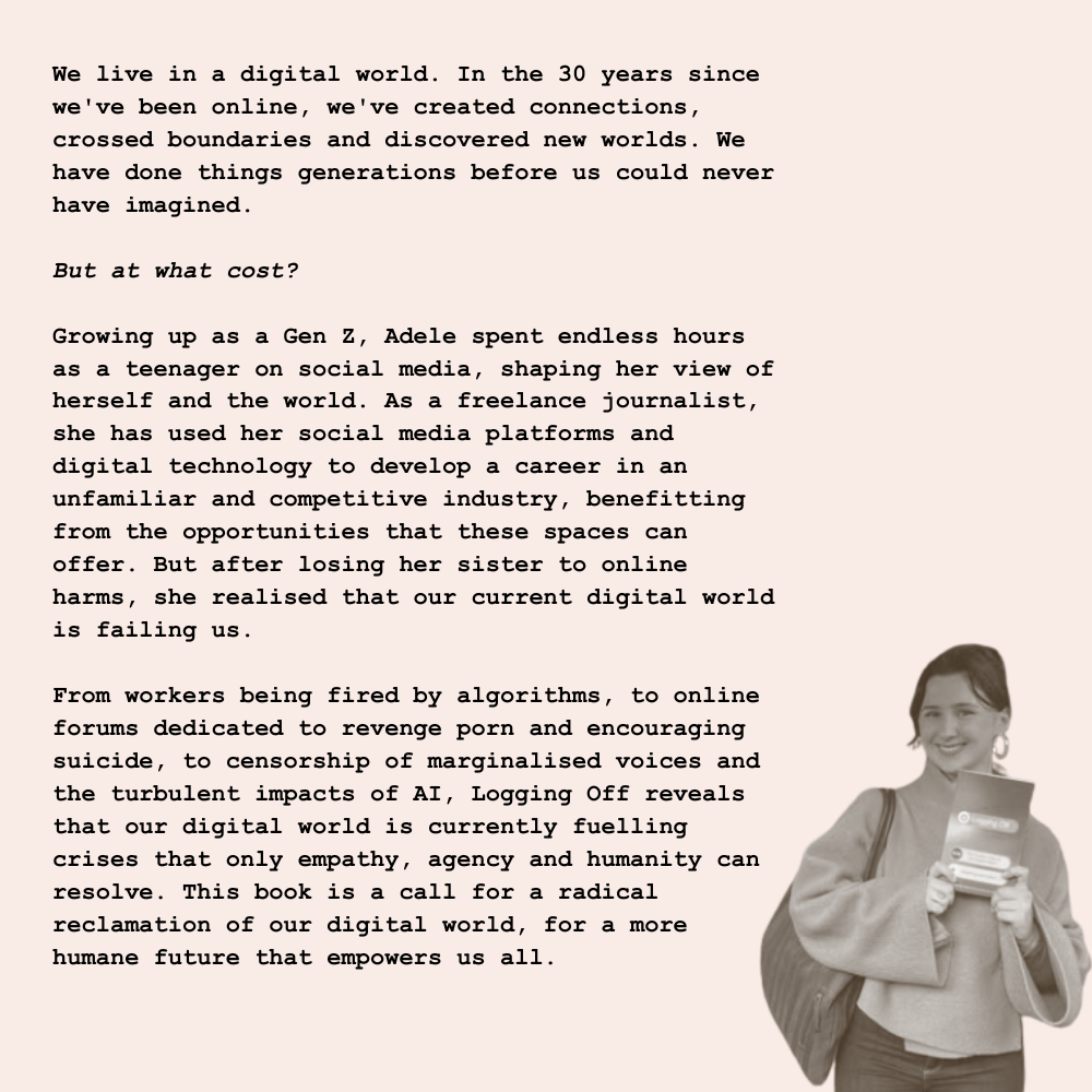 Author Event - Weds 18th June - Logging Off: The Human Cost of Our Digital World by Adele Zeynep Walton