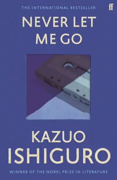 Never Let Me Go - Kazuo Ishiguro