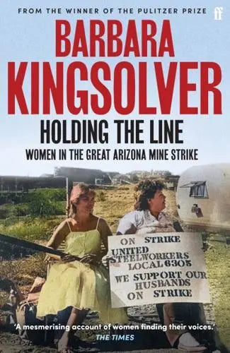 Holding the Line by Barbara Kingsolver