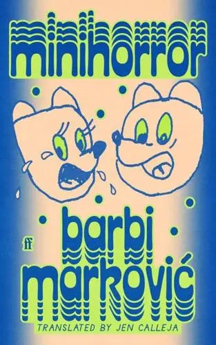 Minihorror - Barbi Marković (author), Jen Calleja (translator)