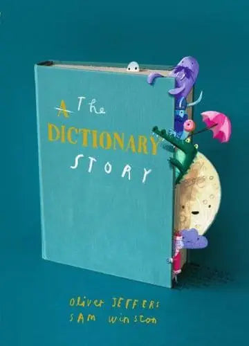 The Dictionary Story by Oliver Jeffers, Sam Winston