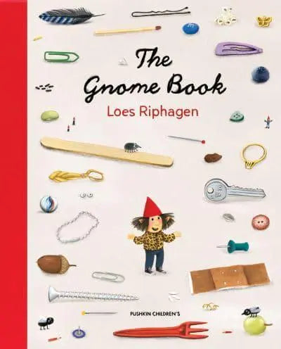 The Gnome Book by Loes Riphagen (author), Michele Hutchison (translator) Hardback