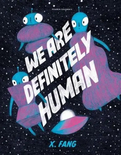 We Are Definitely Human by X. Fang Hardback