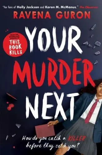 Your Murder Next by Ravena Guron