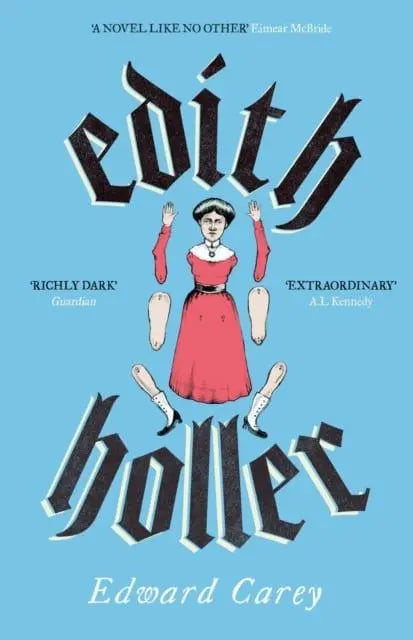 Edith Holler by Edward Carey