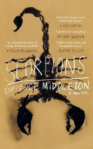 Scorpions A Memoir by Tuppence Middleton Hardback