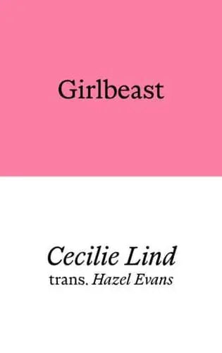 Girlbeast by Cecilie Lind