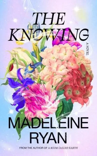 The Knowing by Madeleine Ryan