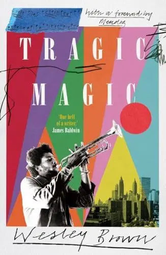 Tragic Magic by Wesley Brown