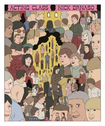 Acting Class- Nick Drnaso