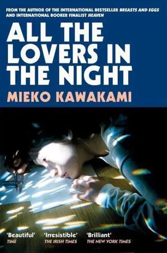 All the Lovers in the Night- Mieko Kawakami