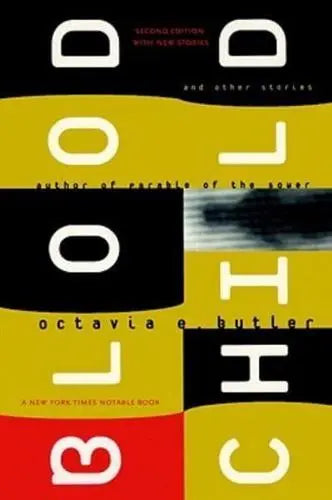 Bloodchild and Other Stories- Octavia E. Butler