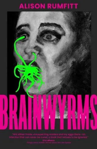 Brainwyrms- Alison Rumfitt