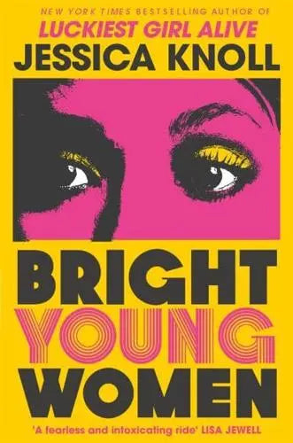 Bright Young Women- Jessica Knoll