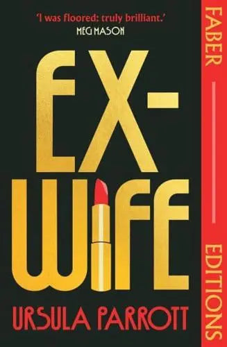 Ex-Wife- Ursula Parrott