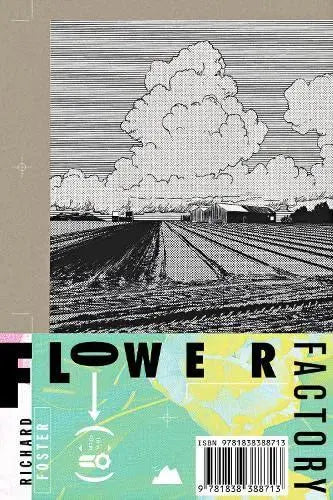 Flower Factory- Richard Foster