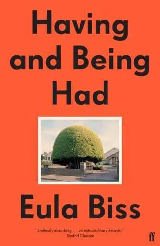 Having and Being Had- Eula Biss