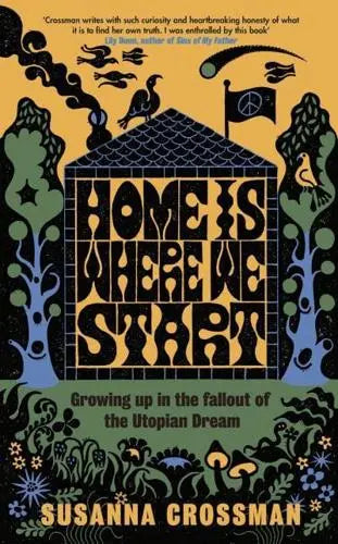 Home Is Where We Start- Susanna Crossman