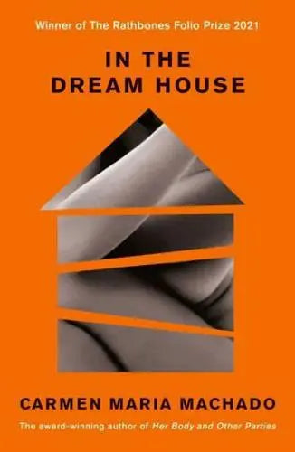 In the Dream House- Carmen Maria Machado