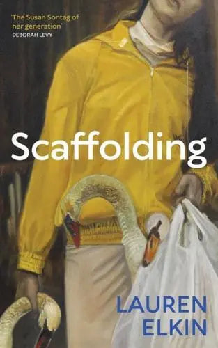 Scaffolding- Lauren Elkin