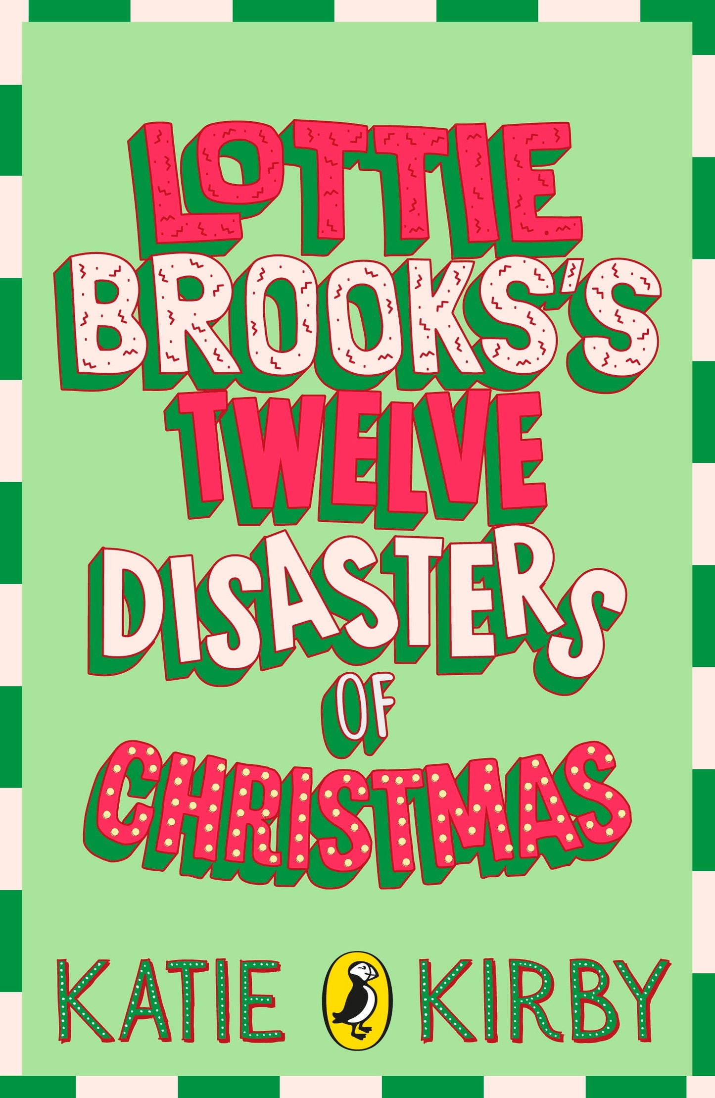 PRE-ORDER (8/10) Lottie Brooks’s Twelve Disasters of Christmas by Katie Kirby
