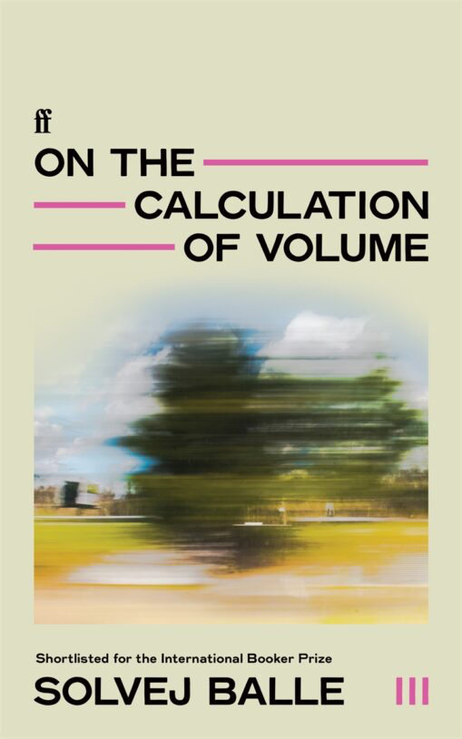 On the Calculation of Volume (Book III) by Solvej Balle
Translated by Jennifer Russell
