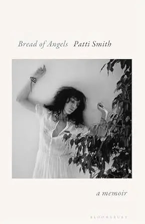 Bread of Angels - Patti Smith [Hardback]