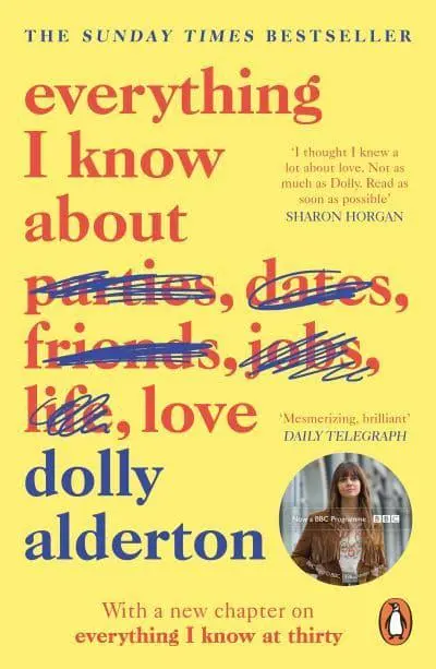 Everything I Know About Love by Dolly Alderton