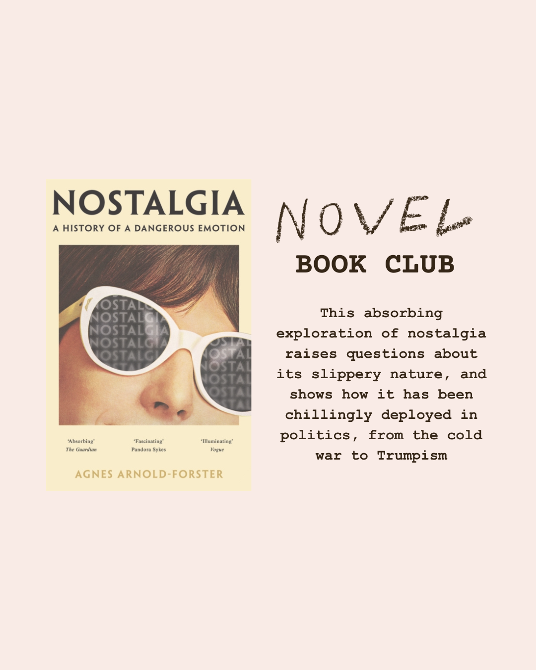 BOOK CLUB - 1:30 - 2:45 - Sunday 13th July  - Nostalgia by Agnes Arnold-Forster