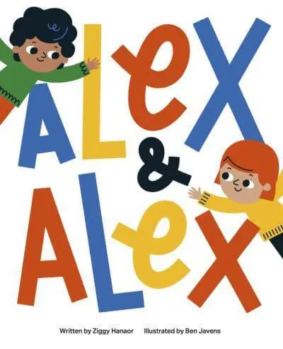 Alex & Alex by Ziggy Hanaor (author), Ben Javens (artist)