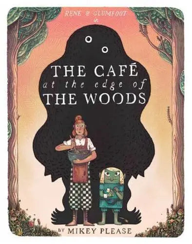 Café at the Edge of the Woods - Mikey Please