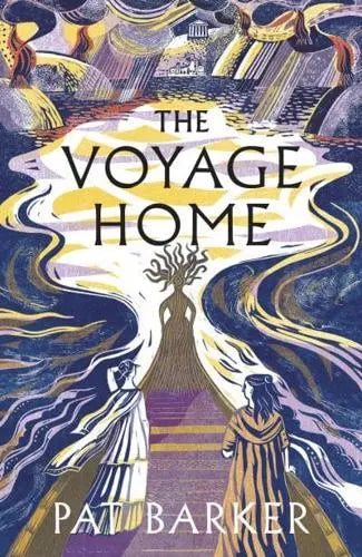 The Voyage Home by Pat Barker Hardback