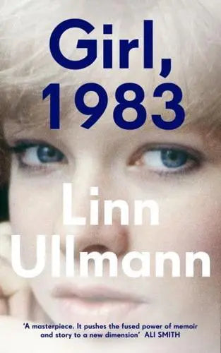 Girl, 1983 by Linn Ullmann Hardback