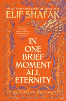 [PREORDER 15/10] In One Brief Moment All Eternity by Elif Shafak [HARDBACK]