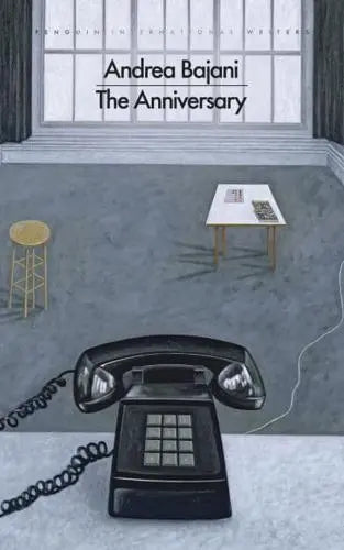 The Anniversary by Andrea Bajani Transl. Geoffrey Brock