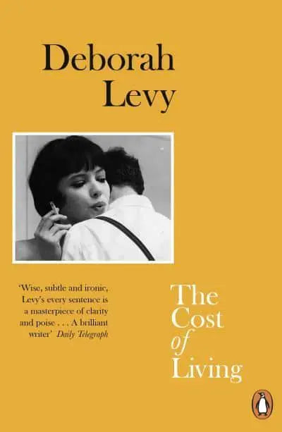 The Cost of Living - Living Autobiography by Deborah Levy