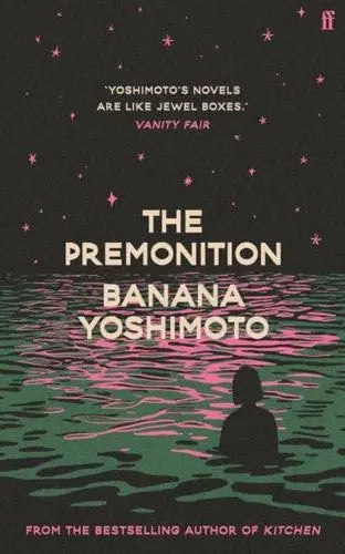 The Premonition by Banana Yoshimoto (author), Asa Yoneda (translator)