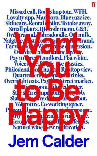 I Want You to Be Happy by Jem Calder