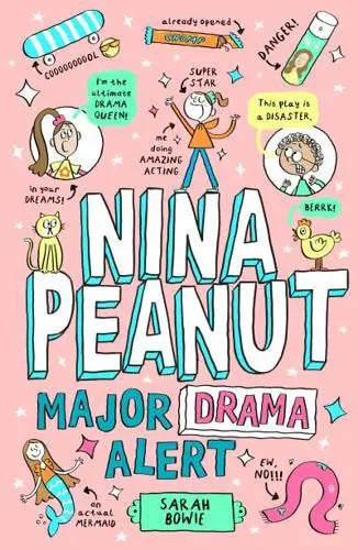 Nina Peanut: Major Drama Alert by Sarah Bowie