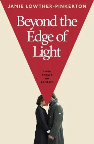 Beyond the Edge of Light by Jamie Lowther-Pinkerton [HARDBACK]