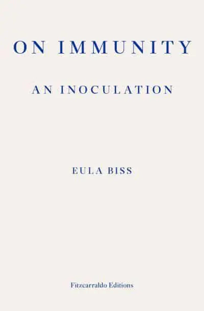 On Immunity An Innoculation by Eula Biss