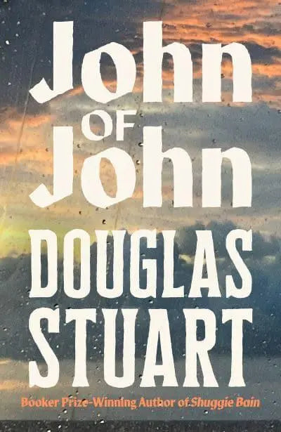 John of John by Douglas Stuart [HARDBACK]