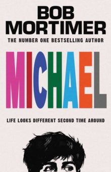 [PREORDER 19/11] Michael by Bob Mortimer [HARDBACK]