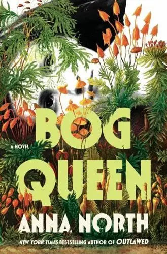Bog Queen - Anna North