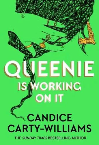 Queenie Is Working On It by Candice Carty-Williams [HARDBACK]