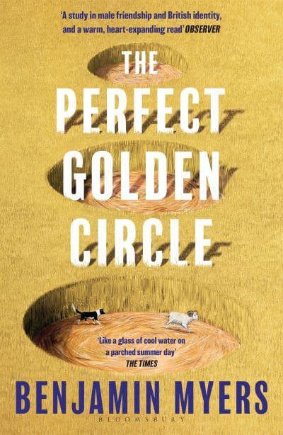 The Perfect Golden Circle [PAPERBACK] by Benjamin Myers