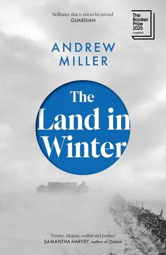 The Land in Winter by Andrew Miller