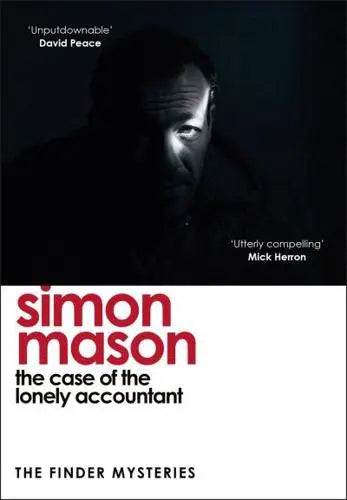 The Case of the Lonely Accountant - The Finder Mysteries by Simon Mason