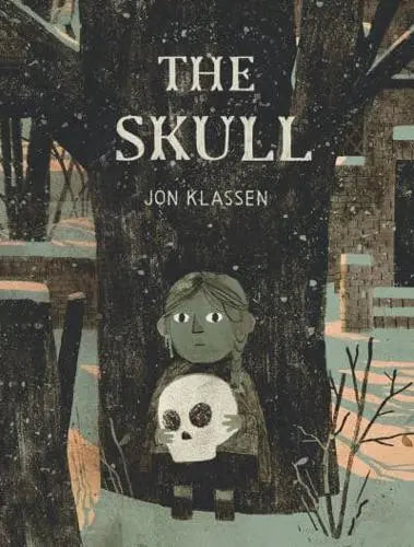 The Skull A Tyrolean Folktale by Jon Klassen