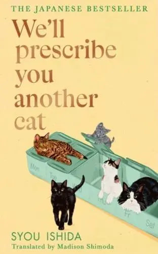 We'll Prescribe You Another Cat by Syou Ishida [Hardback]